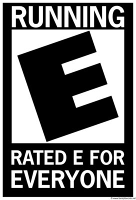 Running Rated E For Everyone